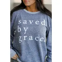 Saved By Grace Sweatshirt